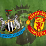 Newcastle vs Man Utd