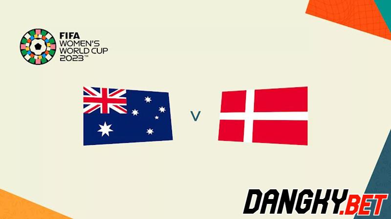 Nữ Úc vs nữ Đan Mạch