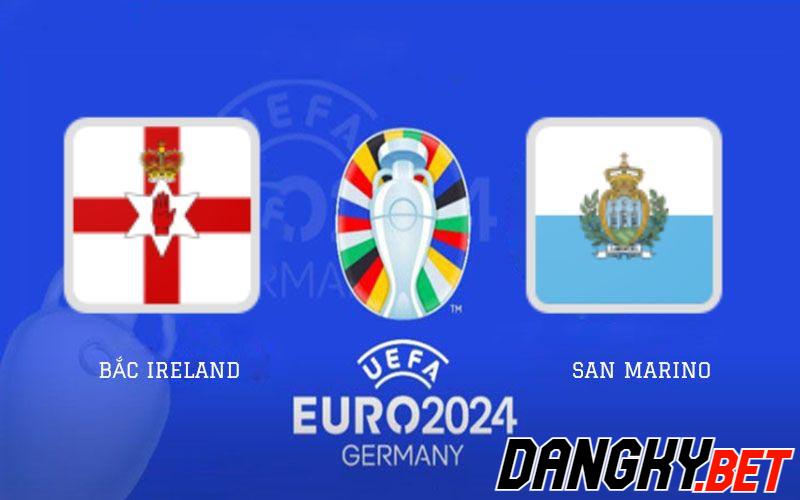 Bắc Ireland vs San Marino