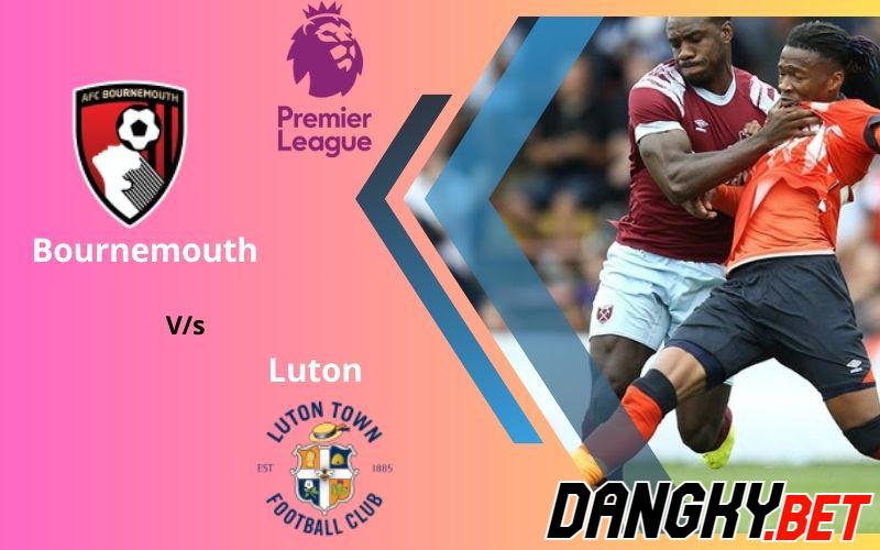 Bournemouth vs Luton