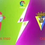 Celta Vigo vs Cadiz